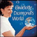 Charlotte Diamond's World CD