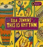 This Is Rhythm by Ella Jenkins