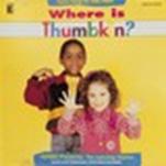 Where Is Thumbkin?